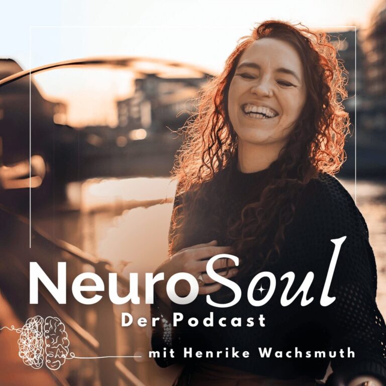 NeuroSoul | Dein Podcast über das Nervensystem, Traumawissen & Persönlichkeitsentwicklung